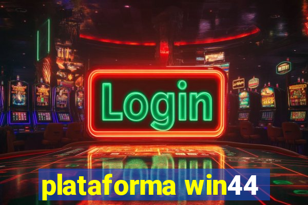 plataforma win44